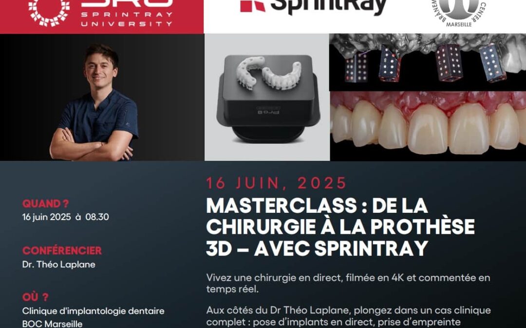 MASTERCLASS: DE LA CHIRURGIE À LA PROTHÈSE 3D – AVEC SPRINTRAY
